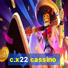 c.x22 cassino